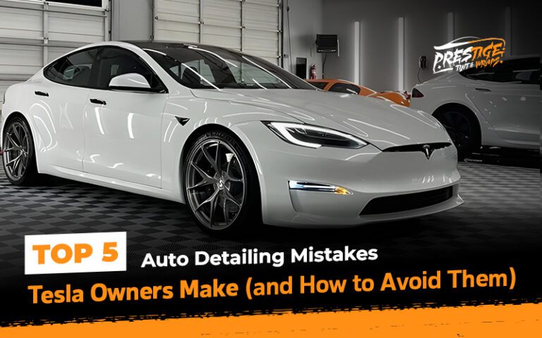 Top 5 Auto Detailing Mistakes Tesla Owners Make (and How to Avoid Them) 