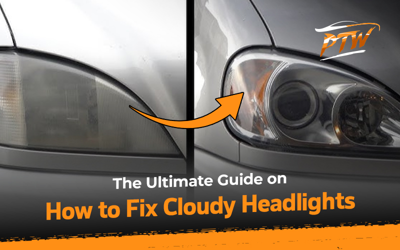 Fix Cloudy Headlights