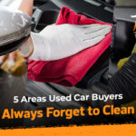 Used car cleaning tips for removing hidden dirt, odors, and grime from a pre-owned vehicle.
